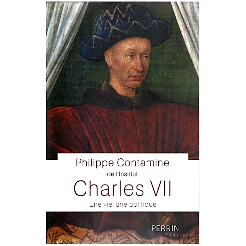 Les Livres Qui Changent Le Cours D’histoire - Comment Charles VII A-t ...